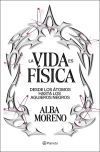 La Vida Es Física