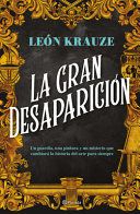Portada de La Gran Desaparici&oacute;n (Novela de Misterio) / The Great Disappearance (a Mystery Novel)