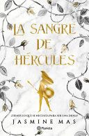 Portada de La Sangre de H&eacute;rcules: &iquest;Tienes Lo Que Se Necesita Para Ser Una Diosa? / Blood of Hercules