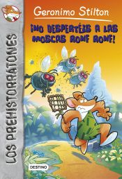 Portada de ¡No despertéis a las moscas Ronf Ronf!: Prehistorratones 15