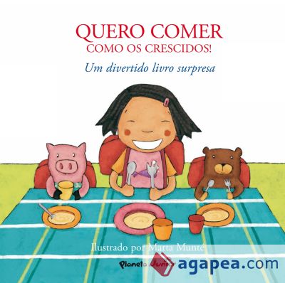 ¡Quiero comer como los mayores!