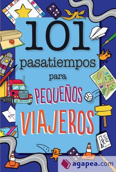 101 Pasatiempos para pequeños viajeros 101 Pasatiempos para pequeños viajeros