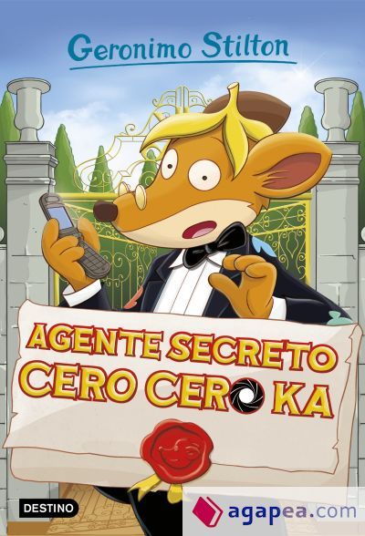 Agente Secreto cero cero Ka: Geronimo Stilton 43 Agente Secreto cero cero Ka: Geronimo Stilton 43