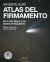 Portada de Atlas del firmamento. De la Osa Mayor a las Nubes de Magallanes, de Vicente Aupí