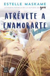 Portada de Atrévete a enamorarte