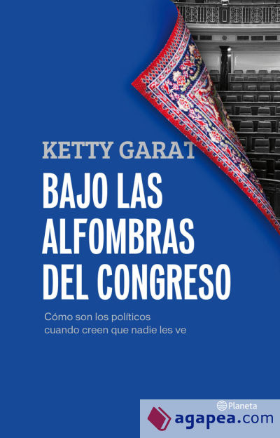 Bajo las alfombras del Congreso