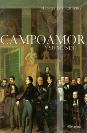 Portada de CAMPOAMOR Y SU MUNDO