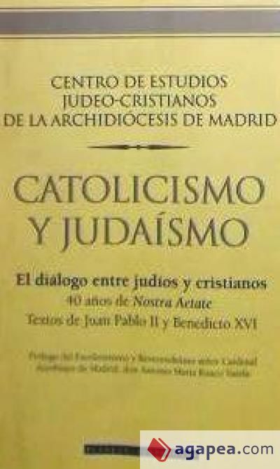 Catolicismo y judaísmo Catolicismo y judaísmo