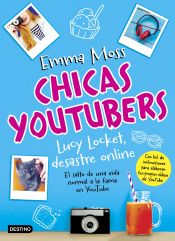 Portada de Chicas youtubers. Lucy Locket, desastre online