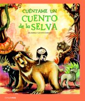 Portada de Cuéntame un cuento de la selva