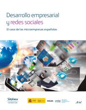 Portada de Desarrollo empresarial y redes sociales : el caso de las microempresas españolas