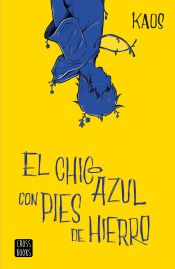 Portada de El chico azul con pies de hierro