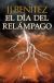 Portada de El d&iacute;a del rel&aacute;mpago, de J. J. Ben&iacute;tez