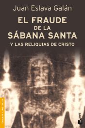 Portada de El fraude de la Sábana Santa y las reliquias de Cristo