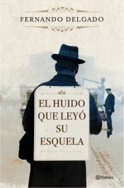 Portada de El huido que ley&oacute; su esquela