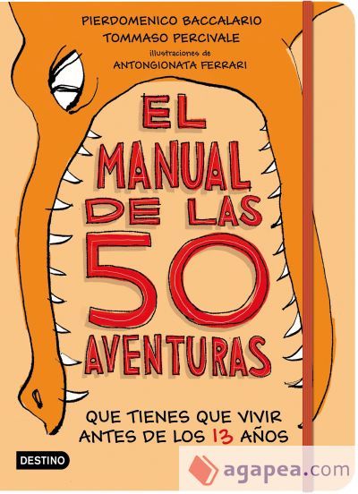 El manual de las 50 aventuras que tienes que vivir antes de los 13 a&ntilde;os