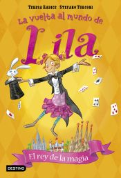 Portada de El rey de la magia: La vuelta al mundo de Lila 2