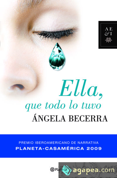 Ella, que todo lo tuvo Ella, que todo lo tuvo