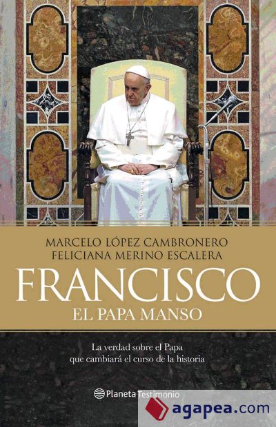 Francisco, el Papa manso