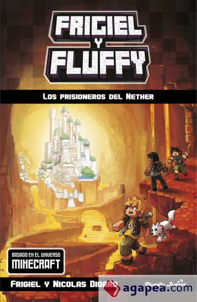 Frigiel y Fluffy 2. Los prisioneros del Nether