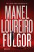 Portada de Fulgor, de Manel Loureiro Doval