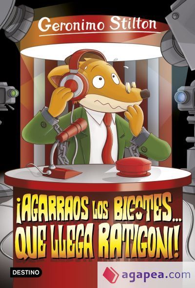 Geronimo Stilton 15. ¡Agarraos los bigotes... que llega Ratigoni! Geronimo Stilton 15. ¡Agarraos los bigotes... que llega Ratigoni!