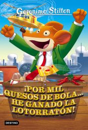 Portada de Geronimo Stilton 32. ¡Por mil quesos de bola... he ganado la lotorratón!