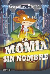 Portada de Geronimo Stilton 41. La momia sin nombre