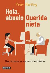 Portada de Hola, abuelo. Querida nieta