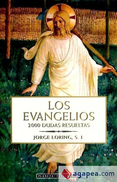 LOS EVANGELIOS. 2.000 DUDAS