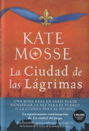 Portada de La ciudad de las l&aacute;grimas (Serie La ciudad del fuego 2): Una apasionante historia ambientada en las guerras de religi&oacute;n del siglo XVI