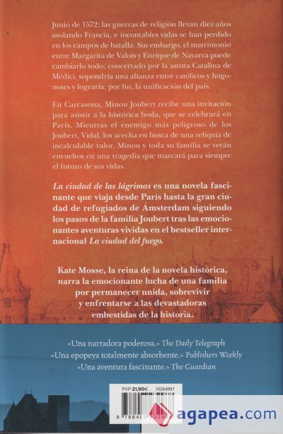 La ciudad de las l&aacute;grimas (Serie La ciudad del fuego 2): Una apasionante historia ambientada en las guerras de religi&oacute;n del siglo XVI