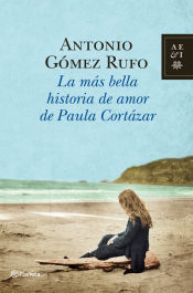 Portada de La más bella historia de amor de Paula Cortázar