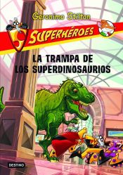 Portada de La trampa de los superdinosaurios