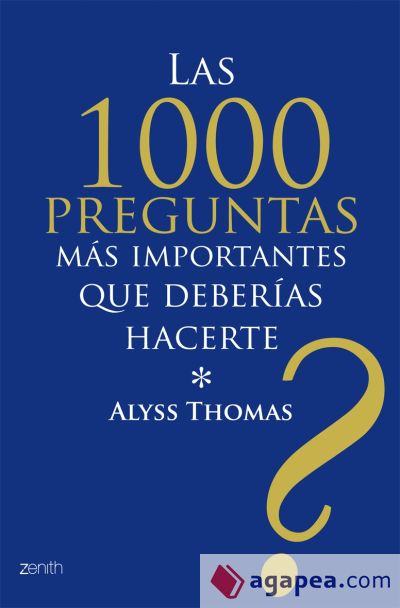 Las 1000 preguntas más importantes que deberías hacerte