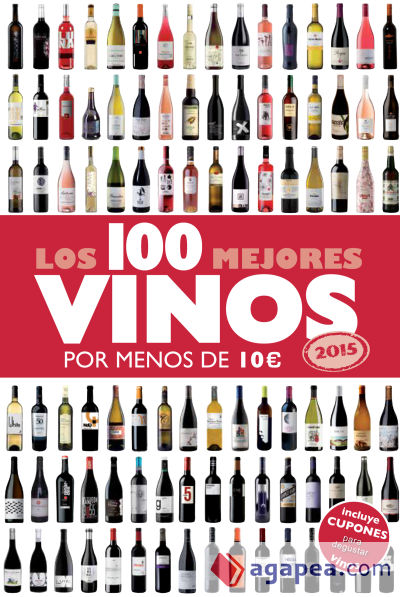 Los 100 mejores vinos por menos de 10 euros, 2015