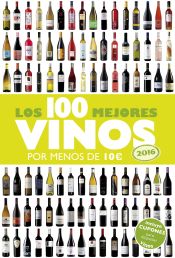 Portada de Los 100 mejores vinos por menos de 10 euros