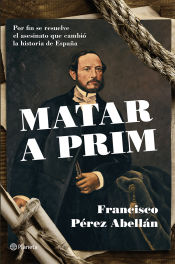 Portada de Matar a Prim