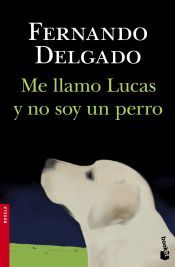Portada de Me llamo Lucas y no soy perro
