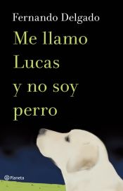 Portada de Me llamo Lucas y no soy perro