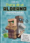 Minecraft. Diario De Un Aldeano Superpringao