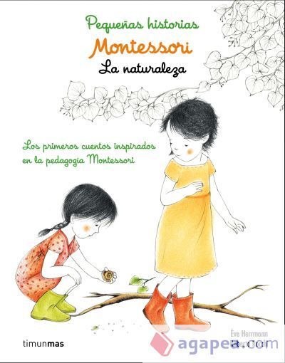 Montessori. Peque&ntilde;as historias. La naturaleza