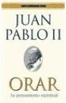 Portada de ORAR JUAN PABLO II