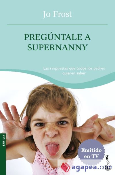 Preg&uacute;ntale a Supernanny