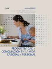 Portada de Productividad y conciliación en la vida laboral y personal