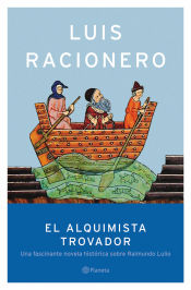 Portada de Raimundo Lulio. El alquimista trovador