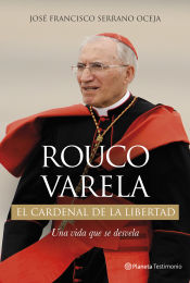 Portada de Rouco Varela, el cardenal de la libertad