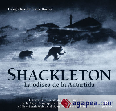 Shackleton. La odisea de la Antártida
