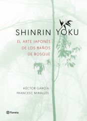 Portada de Shinrin yoku. El arte japonés de los baños de bosque