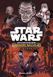 Portada de Star Wars. Aventuras en el espacio salvaje. El rescate